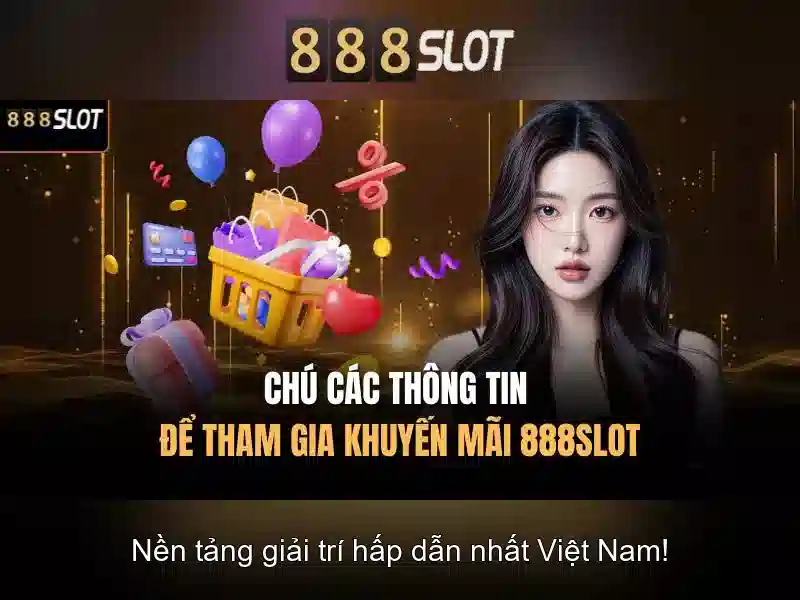 888Slot - Đánh giá và trải nghiệm casino trực tuyến